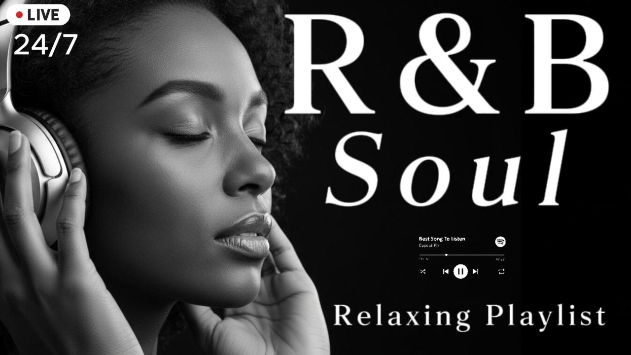 【R&B Soul】 Smooth Love Chill Emotional Slow Jam Night Session 🔴 LIVE 24/7