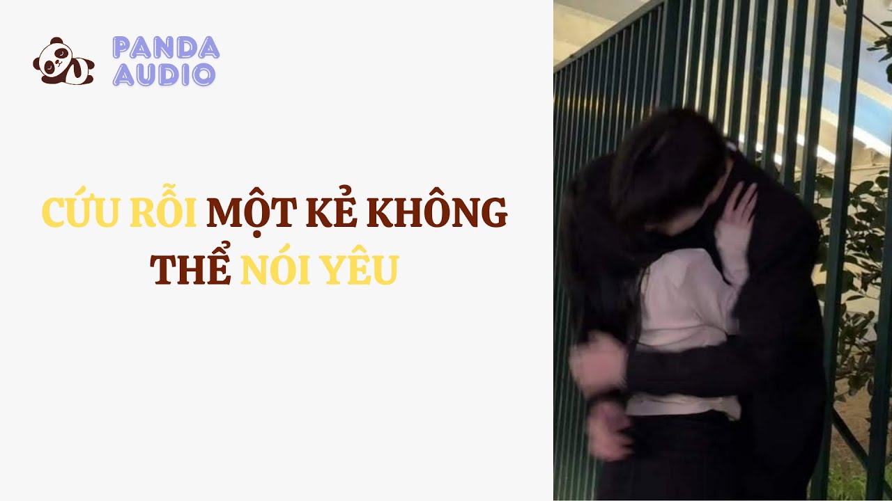 Cứu Rỗi Một Kẻ Không Thể Nói Yêu