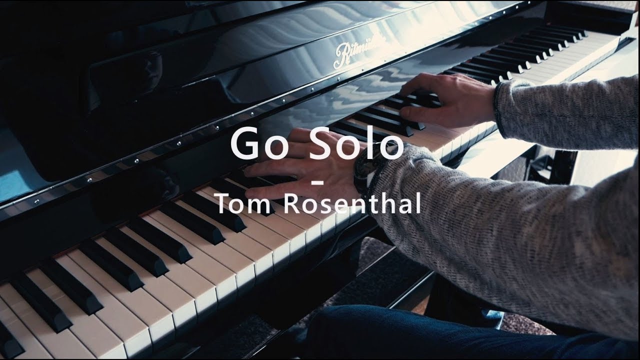Go Solo - Tom Rosenthal - Piano Cover