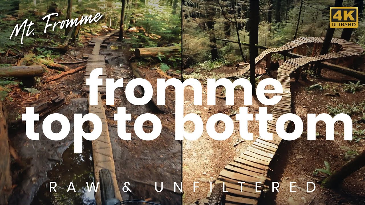 Fromme Top to Bottom - Raw and Unfiltered - MTB Riding Mt. Fromme
