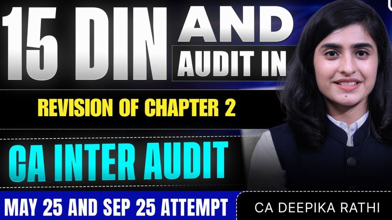 CA Inter Audit | Chapter 2 Revision | MAY25/SEP25 CA Attempt