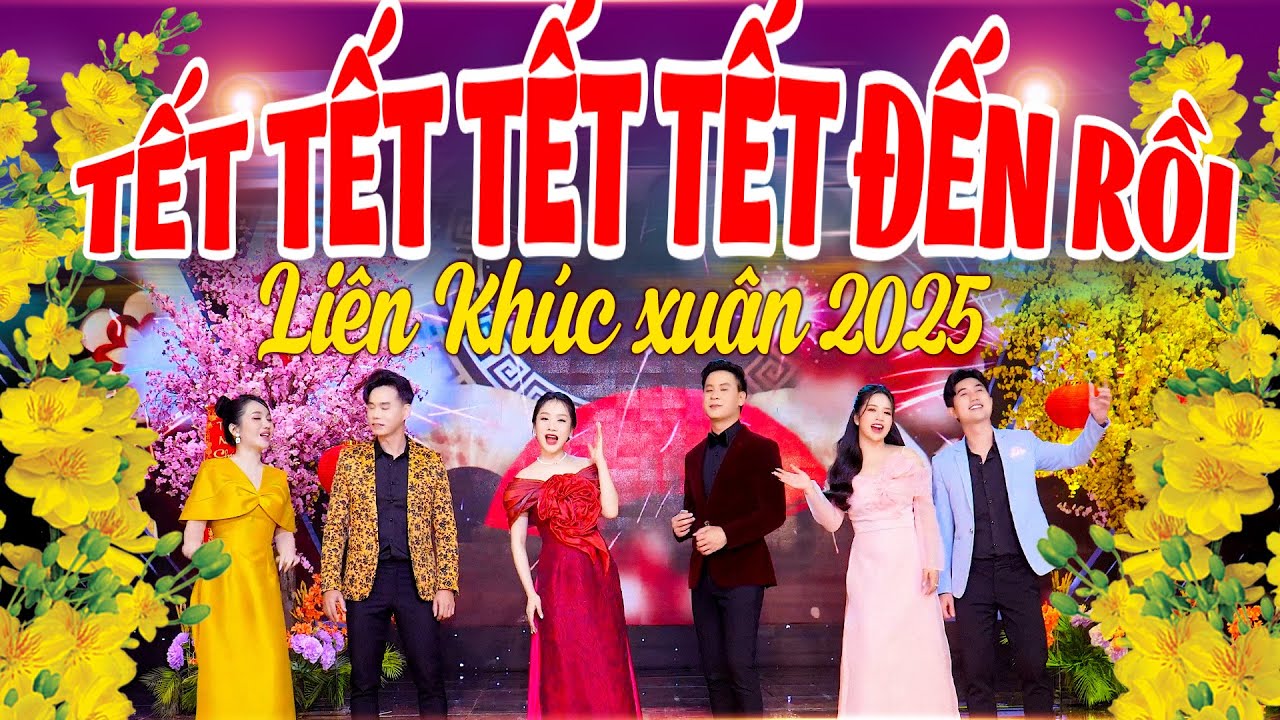 TẾT TẾT TẾT TẾT ĐẾN RỒI - Liên Khúc Nhạc Xuân Hải Ngoại Nhiều Ca Sĩ - Nhạc Tết Sôi Động Mới Nhất
