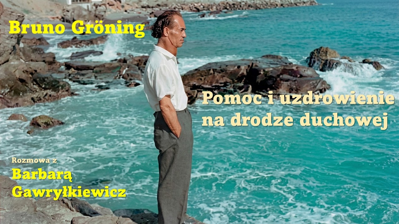 Pomoc i uzdrowienie na drodze duchowej - Bruno Gr&ouml;ning