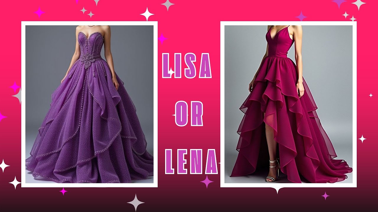 Lisa or Lena? Which party dress would you choose? 👗✨