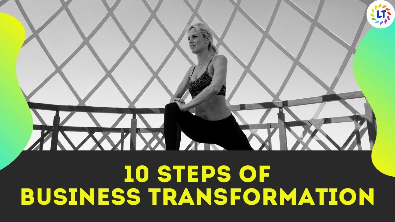 10 Steps For Successful Business Transformation in 2024