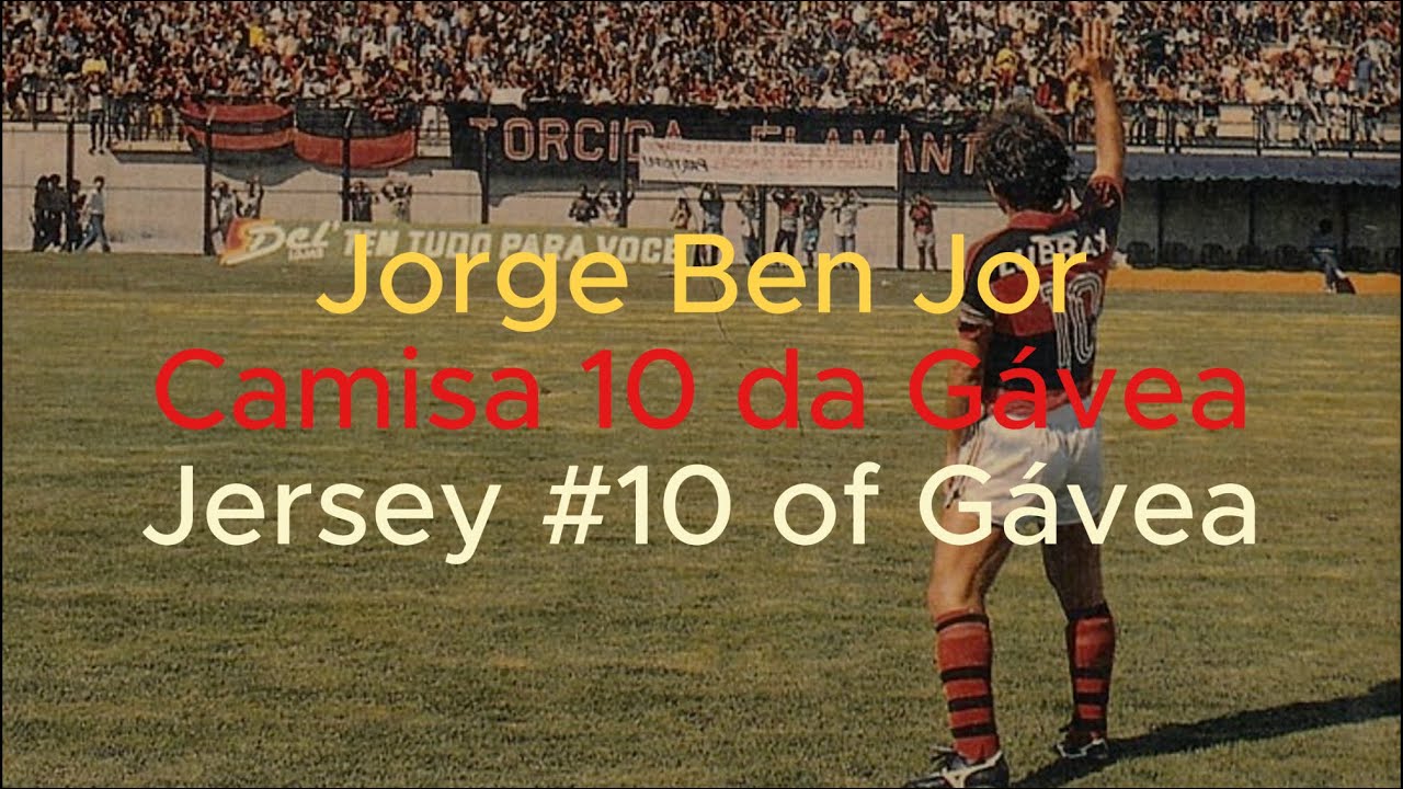 Jorge Ben - Camisa 10 da Gávea [ENG+PT Lyrics]