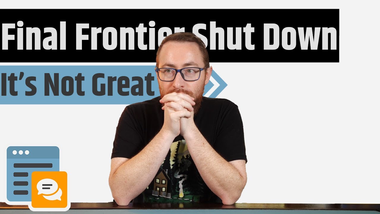 Final Frontier Just Shut Down...It's Just Bad News Across The Board