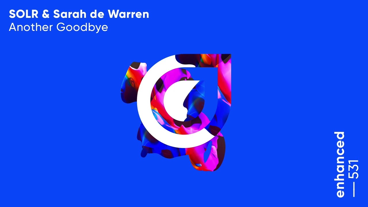 SOLR & Sarah de Warren - Another Goodbye