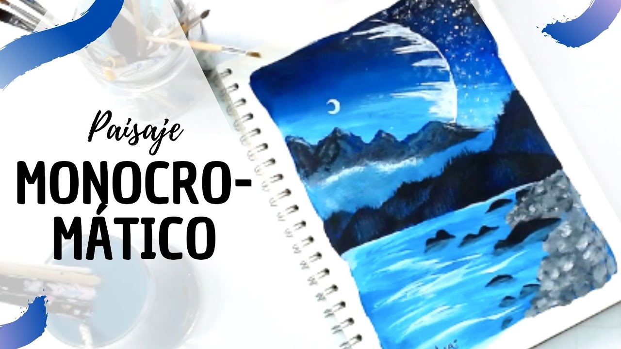CÓMO HACER UN PAISAJE MONOCROMÁTICO PARA PRINCIPIANTES