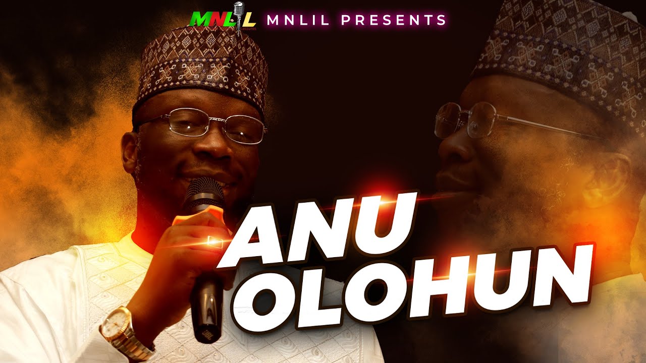 ANU OLOHUN - Sheikh Abubakri Isa Olayinka Baba Ote Saiful Qodiriyah