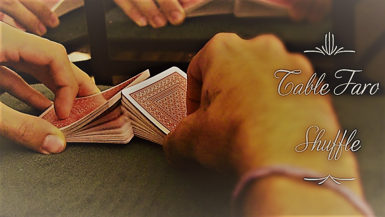 Table Faro Shuffle - Tutorial
