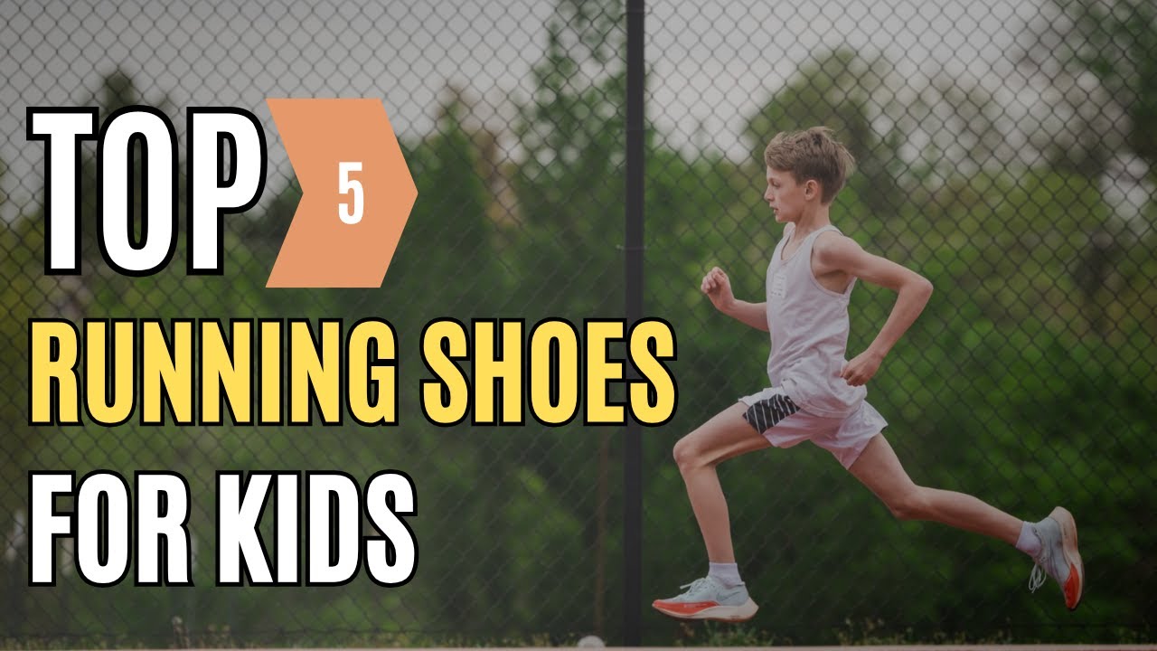 Best Running Shoes for Kids.
