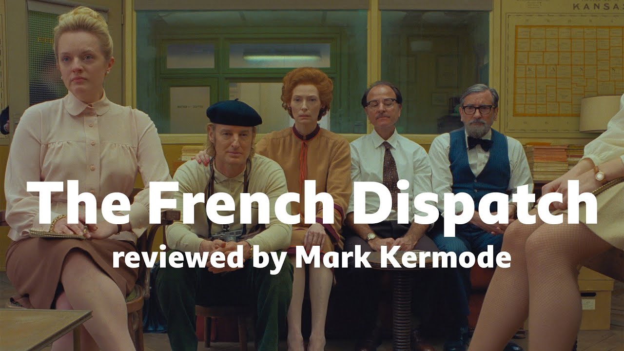 The French Dispatch reviewed by Mark Kermode