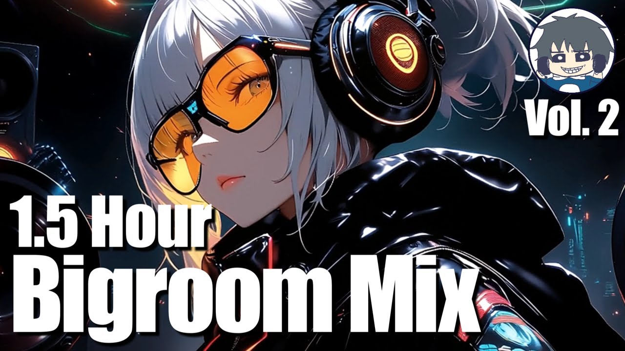 Bigroom Mix vol.2 「Under Festival」 - over 1.5 Hour | work / Focus / Drive / streams / study / gym