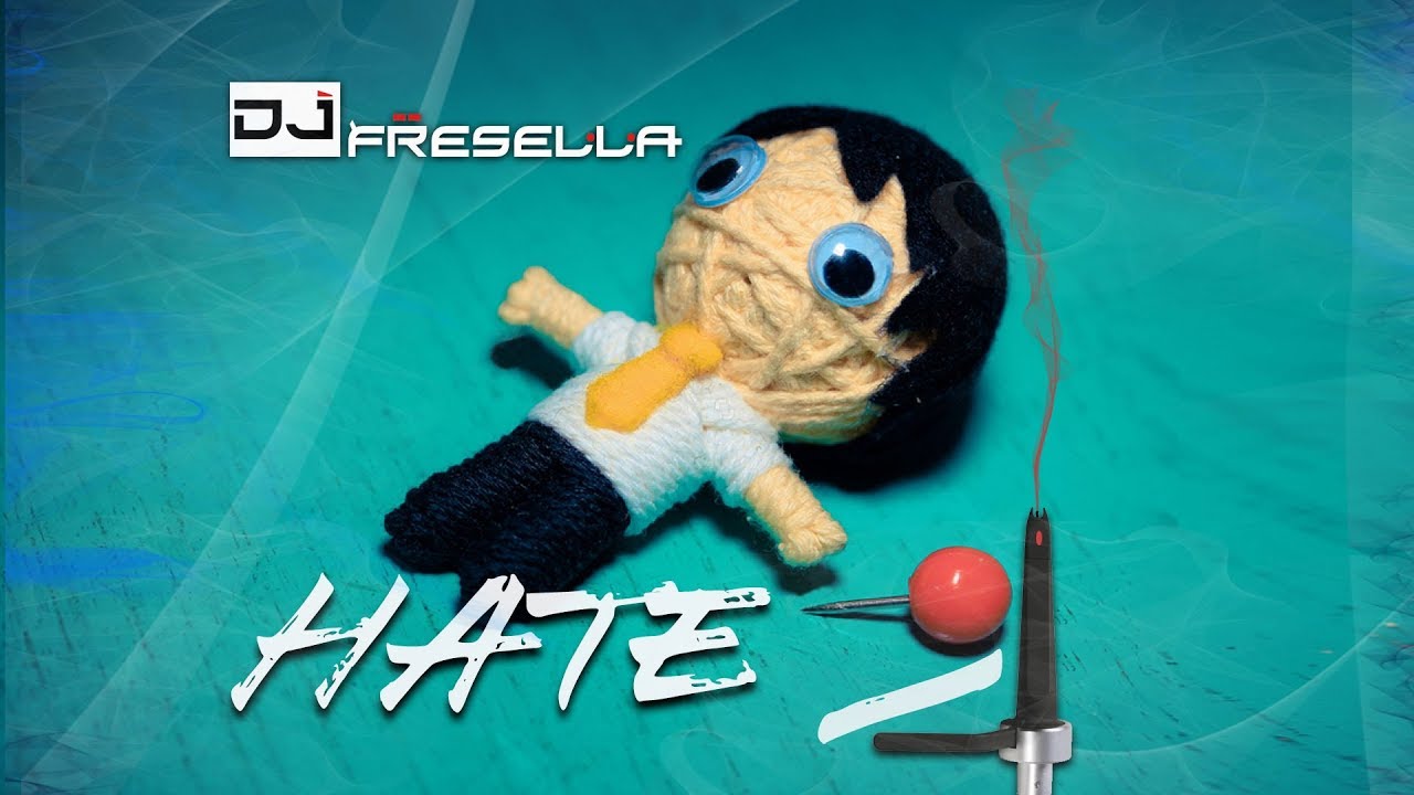 HATE - Dj Fresella