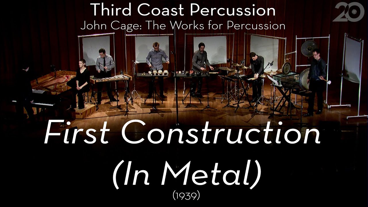 John Cage: First Construction (In Metal)