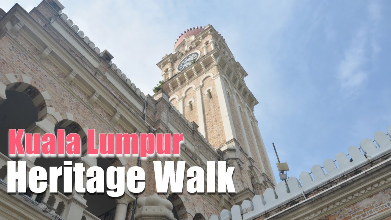 Kuala Lumpur Heritage Walk
