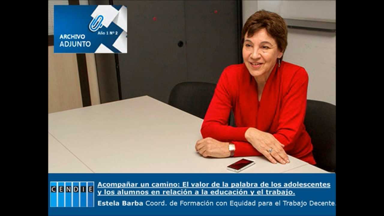 Archivo Adjunto - Entrevista a Estela Barba. - Parte 1