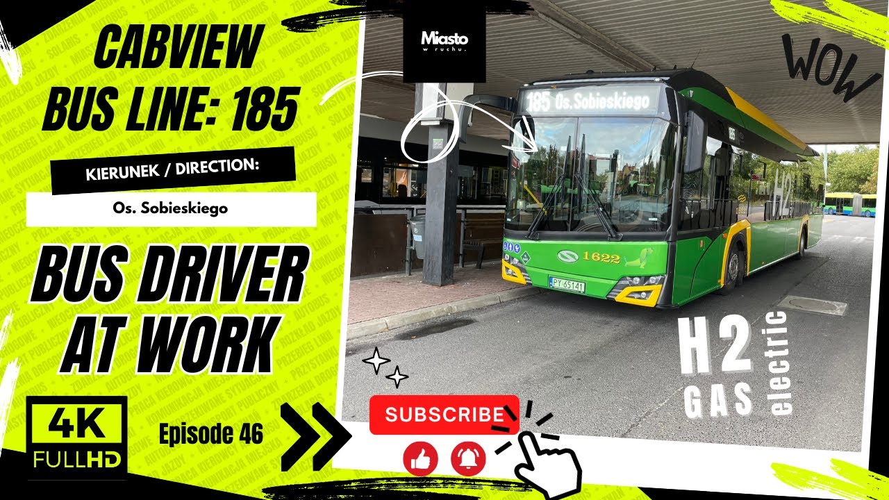 SOLARIS HYDROGEN MPK POZNAŃ LINIA AUTOBUSOWA 185 KIERUNEK OS. SOBIESKIEGO CABVIEW BUS DRIVER AT WORK