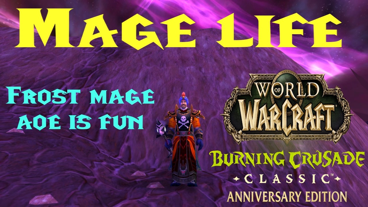 The Mage Life | AOE is Fun | wow Classic TBC anniversary edition