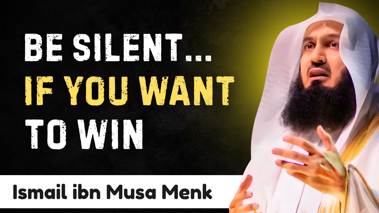 Unlock the Secret to Winning by Embracing Silence - A Powerful Massage By Mufti Ismail Menk