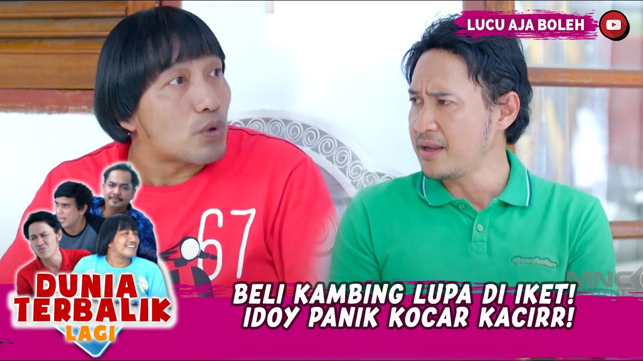 BELI KAMBING LUPA DI IKET! IDOY PANIK KOCAR KACIRR! - DUNIA TERBALIK LAGI
