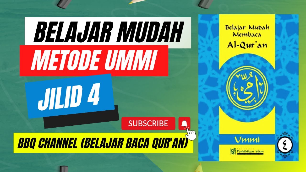Jilid 4 Metode Ummi (Hal.1-10) @BBQ Channel (Belajar Baca Qur'an)