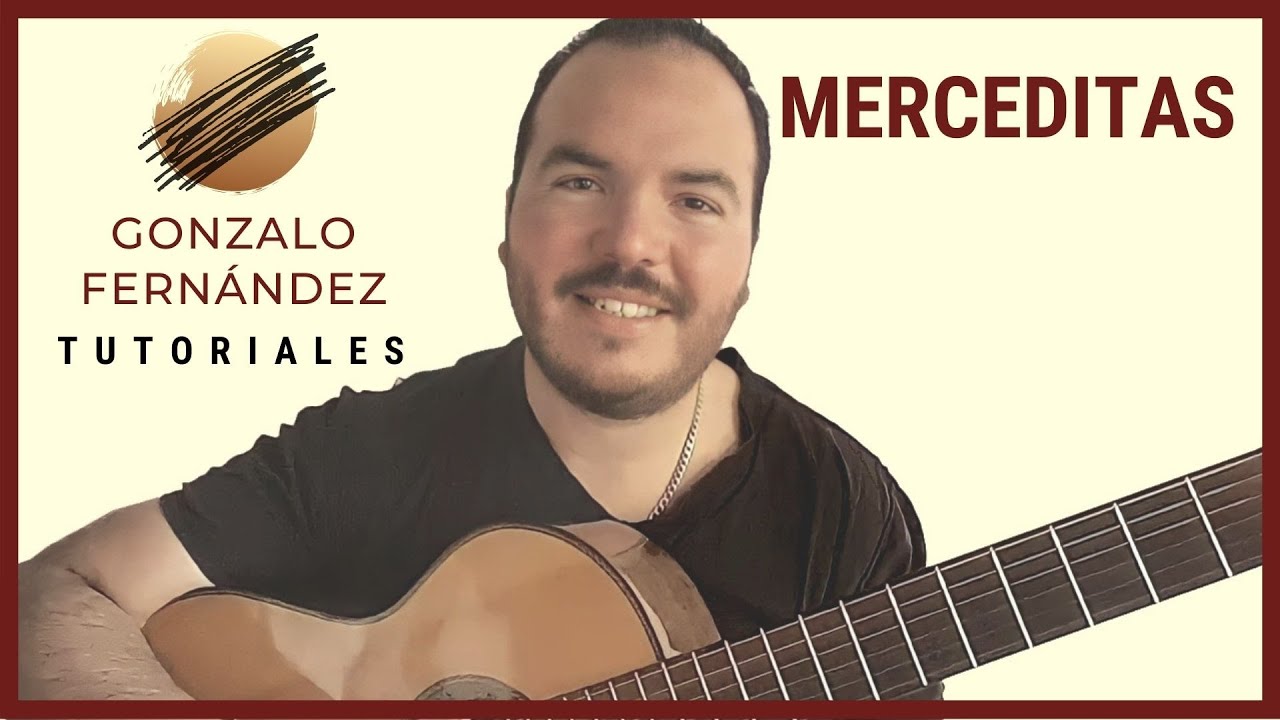 MERCEDITAS | GONZALO FERNÁNDEZ TUTORIALES