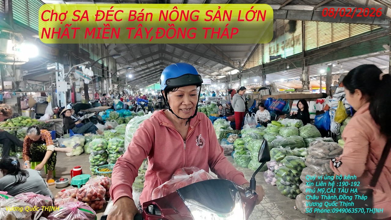 Chợ Đầu Mối Nông Sản SA ĐÉC 08 02 2026