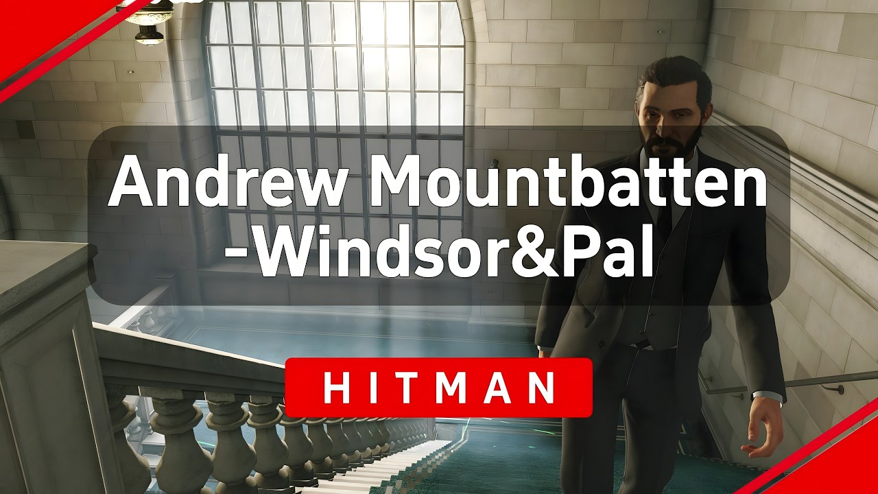 HITMAN 3 - Andrew Mountbatten-Windsor&Pal（0:39）