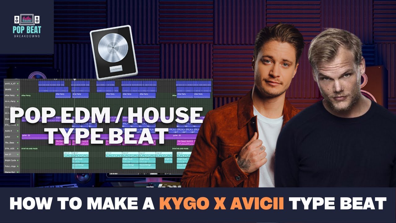 How To Make A Pop EDM / House (Kygo x Avicii) Type Instrumental In Logic Pro X