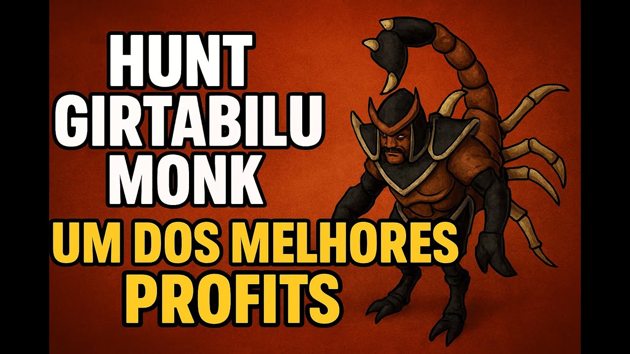 Girtabilu Monk - Facilidade e Profit, Domine a Hunt Assistindo!!
