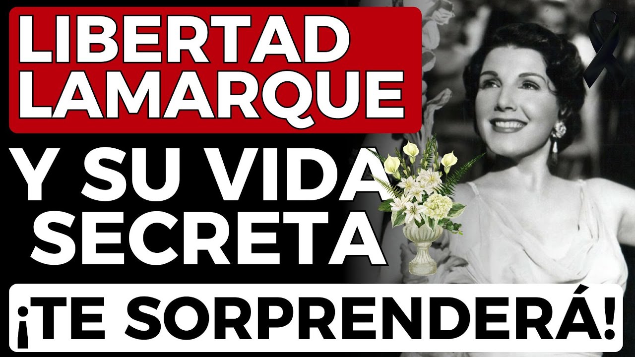 🎬 La vida secreta de Libertad Lamarque te sorprenderá 😱 ¡Revelaciones impactantes!