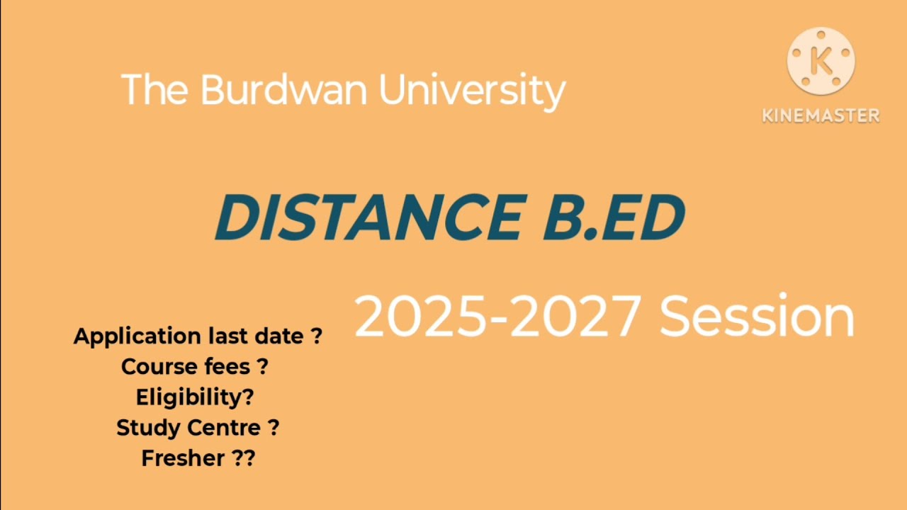Distance B.Ed || The Burdwan University|| Session 2025-2027