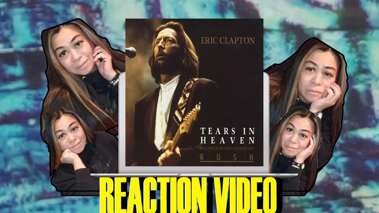 ERIC CLAPTON | Tears in Heaven | *REACTION* (SO SAD)☹️😭