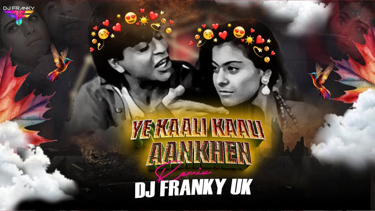 Yeh Kaali Kaali Aankhen (Remix) | DJ Franky Uk | Shahrukh Khan | Baazigar | Kumar S. | Trending 2025