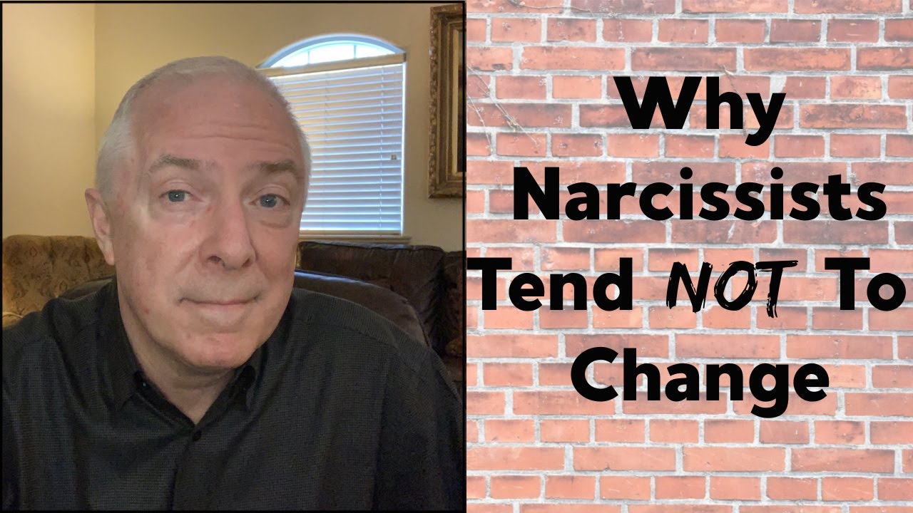 Why Narcissists Tend Not To Change