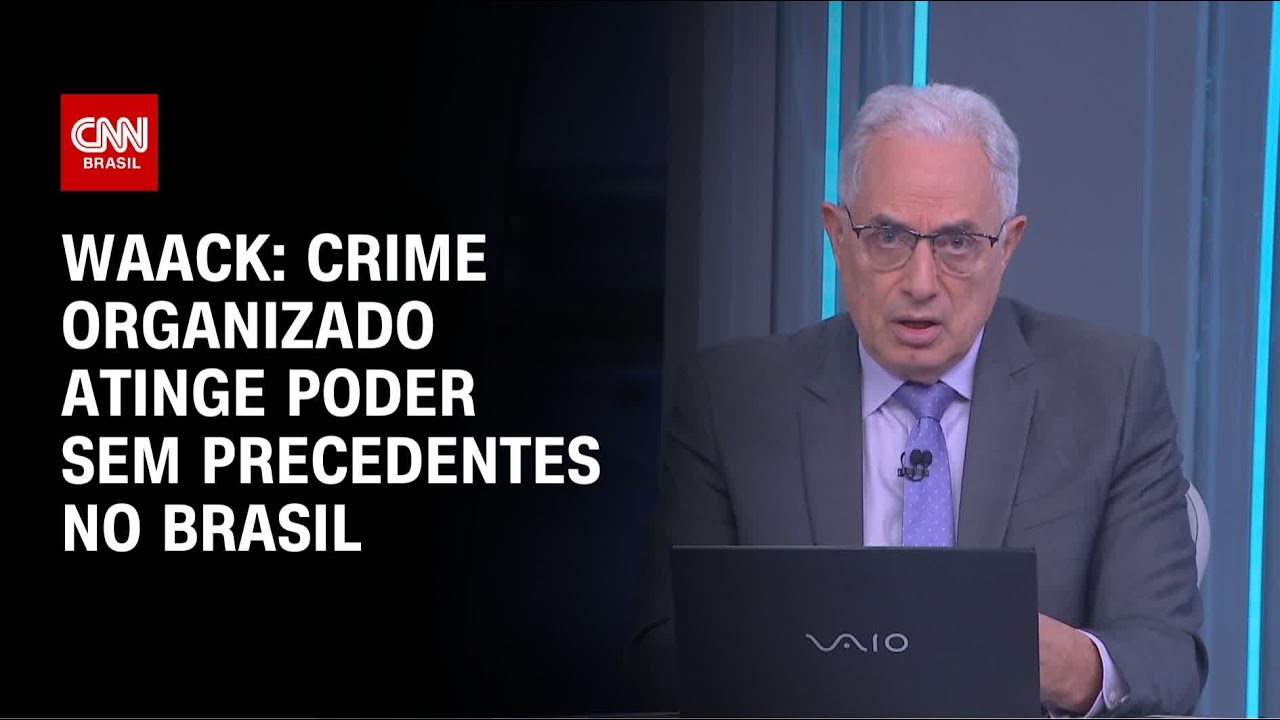 Waack: Crime organizado atinge poder sem precedentes no Brasil | WW