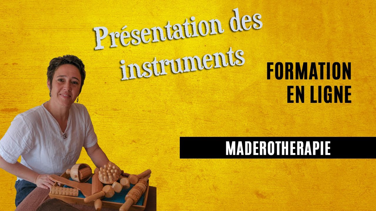 Mad&eacute;roth&eacute;rapie : comprendre chaque instrument et son action sur le corps