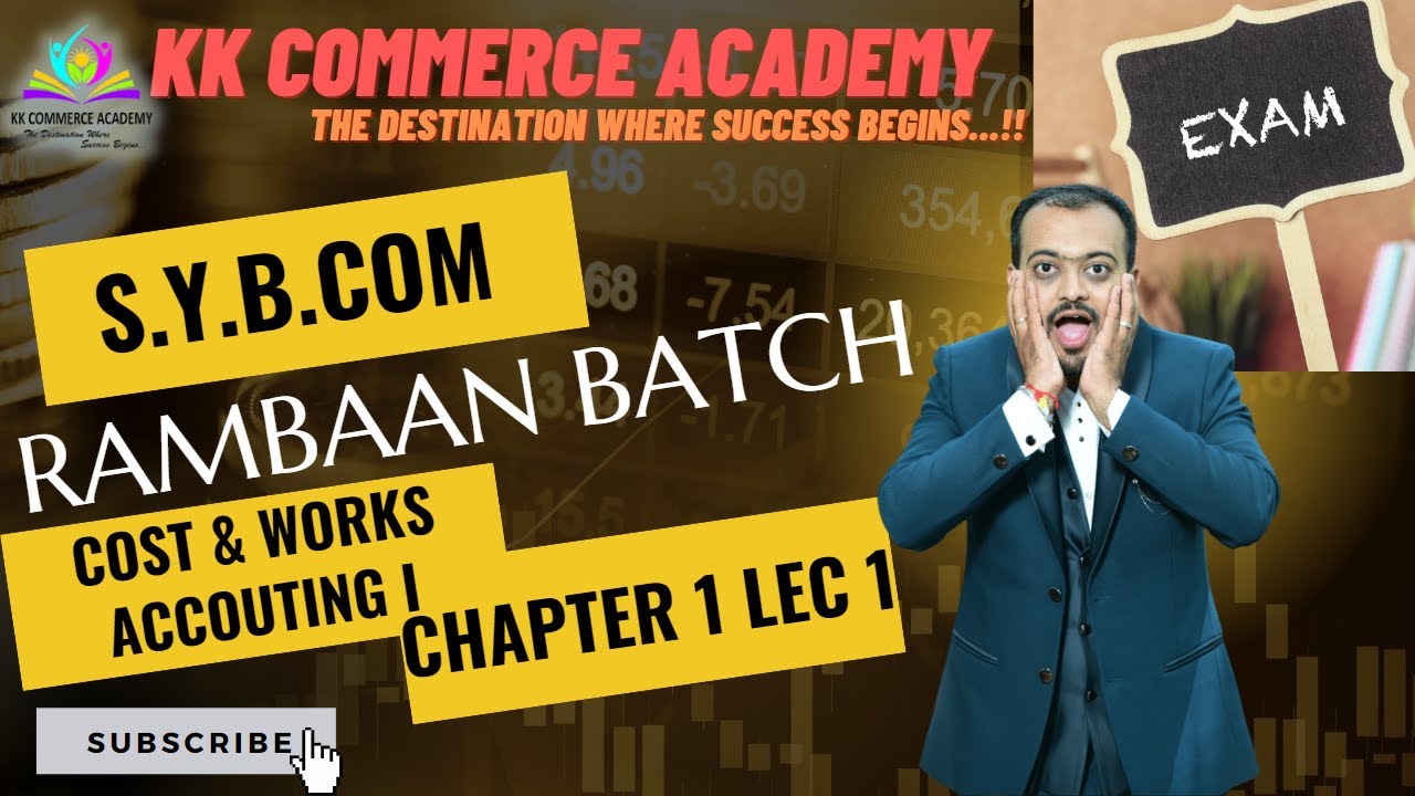 Sybcom Semester 3 | Cost & Works Accounting | Chapter 1| Basics of Cost Accounting | Lecture 1 #kkca