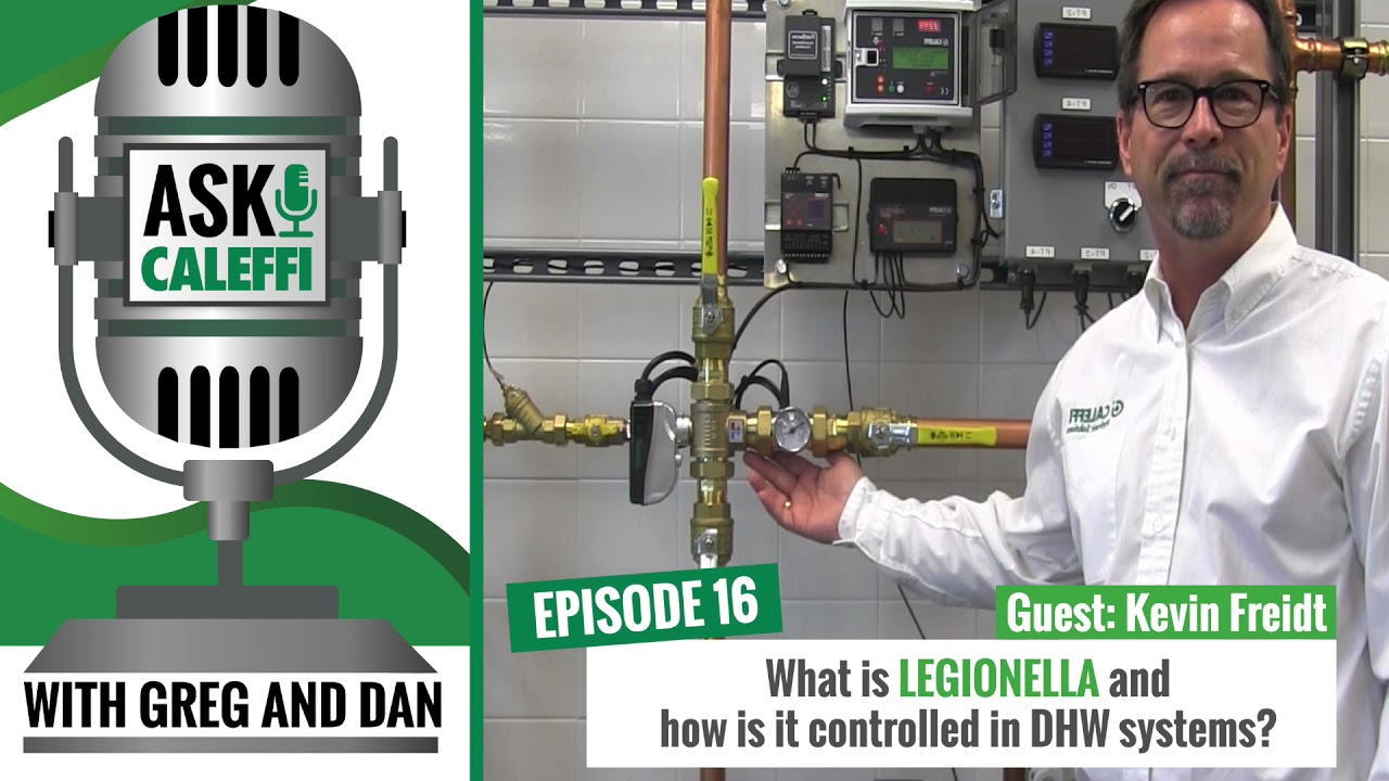 #16 What is Legionella and how is it controlled in DHW systems? (with Kevin Freidt)