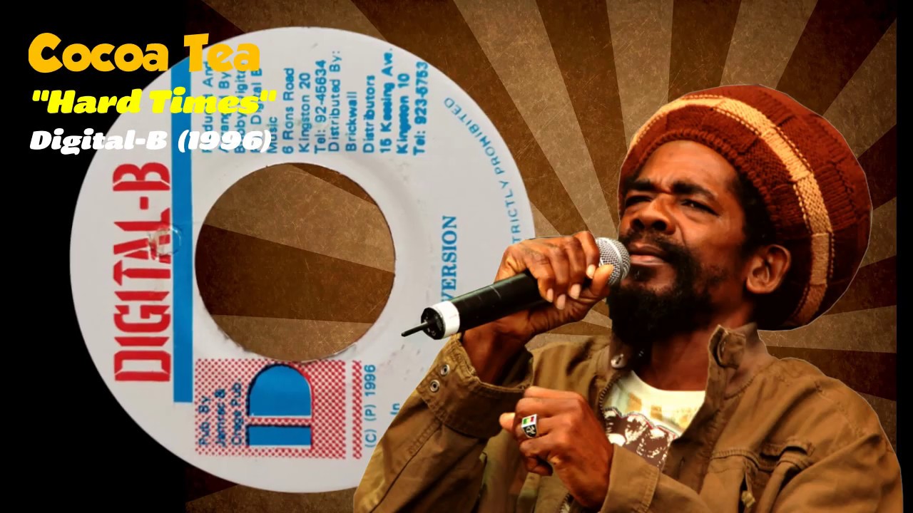 Cocoa Tea - Hard Times (Digital-B) 1996
