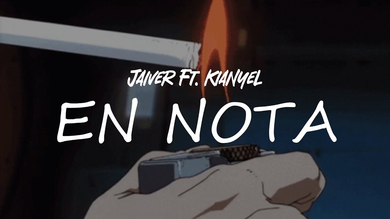 Jaiver Ft. Kianyel - EN NOTA (Visualizer Oficial)