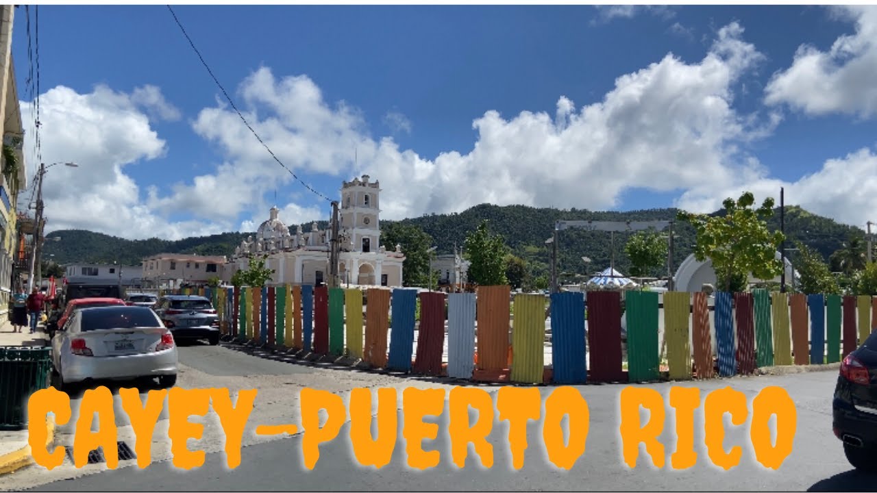 Visita al Pueblo de Cayey Puerto Rico