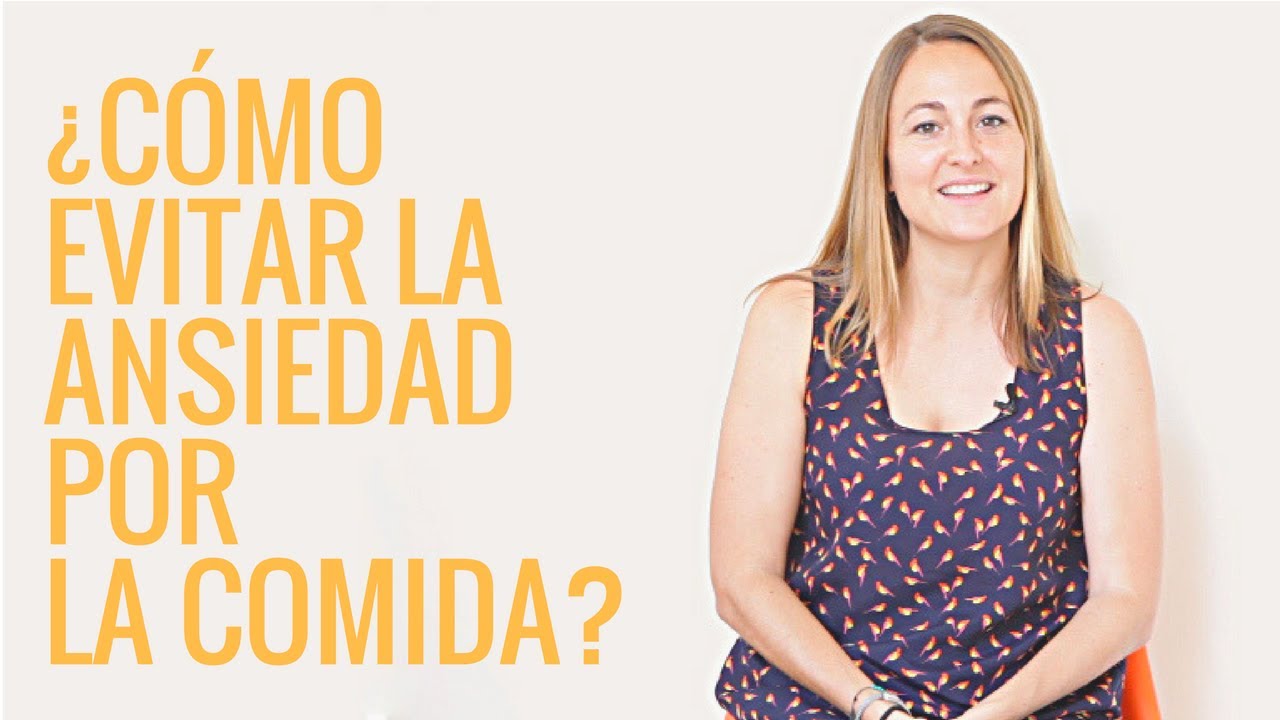 ✅ ¿Cómo evitar comer por ansiedad? Dejar de comer de manera compulsiva