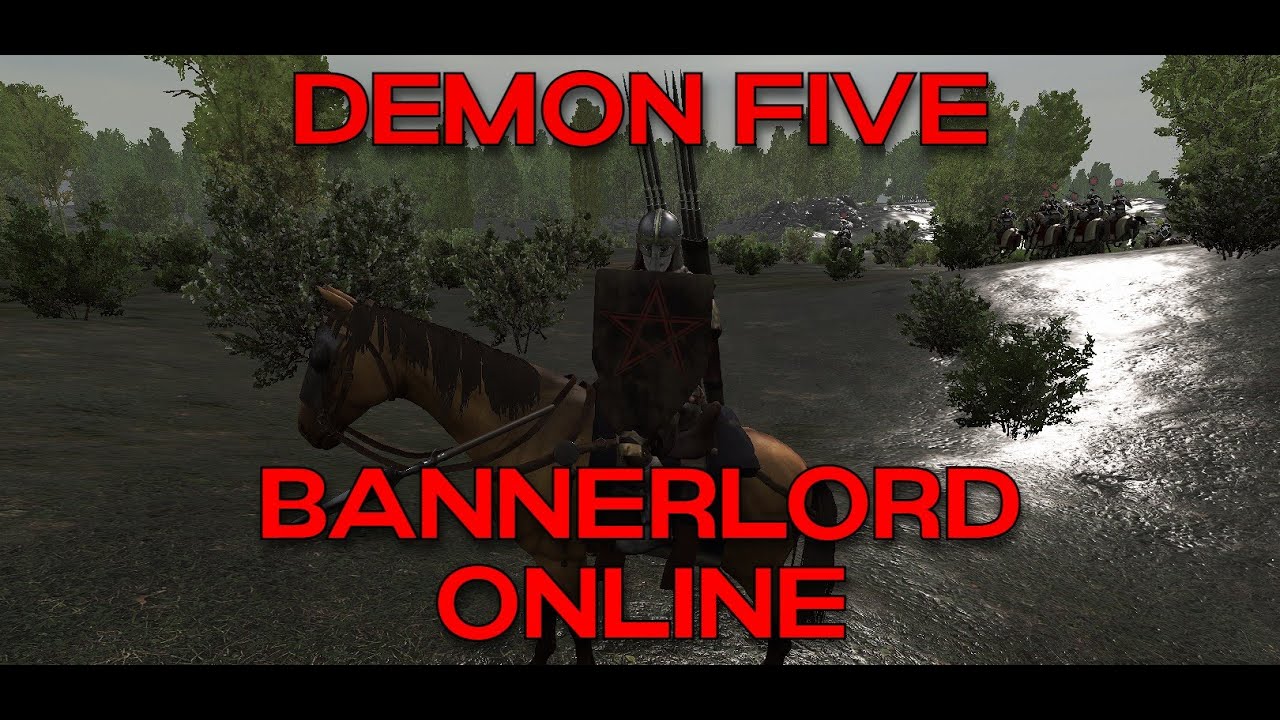BANNERLORD ONLINE - DEMON FIVE #12