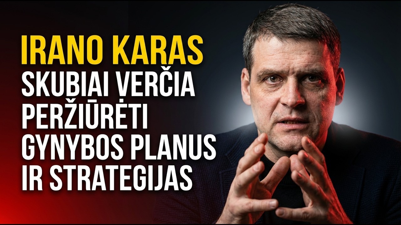 IRANO KARAS SKUBIAI VERČIA PERŽIŪRĖTI GYNYBOS PLANUS IR STRATEGIJAS