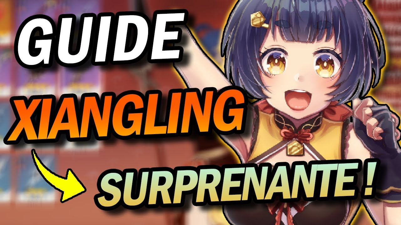 GUIDE complet XIANGLING, la SURPRISE ! Quels artefacts, armes, comment la BUILD ? - Genshin Impact