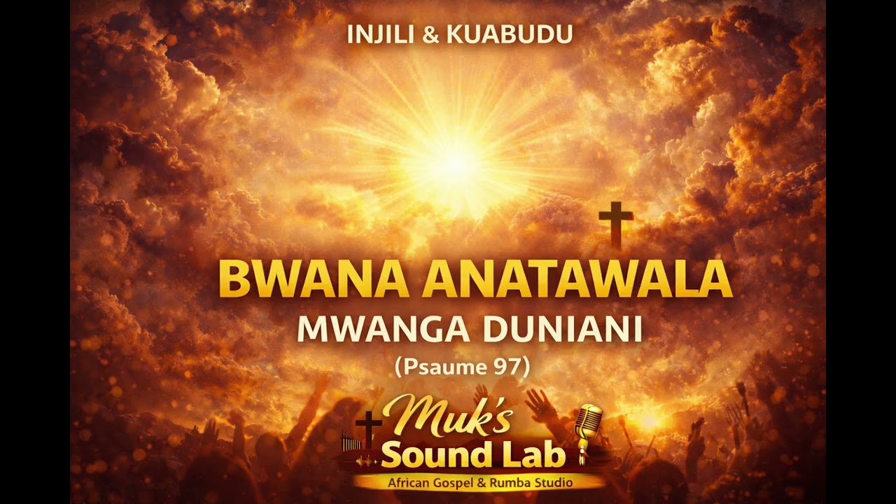 Mungu Anatawala — Wimbo wa Ibada wa Nguvu (Zaburi 97)