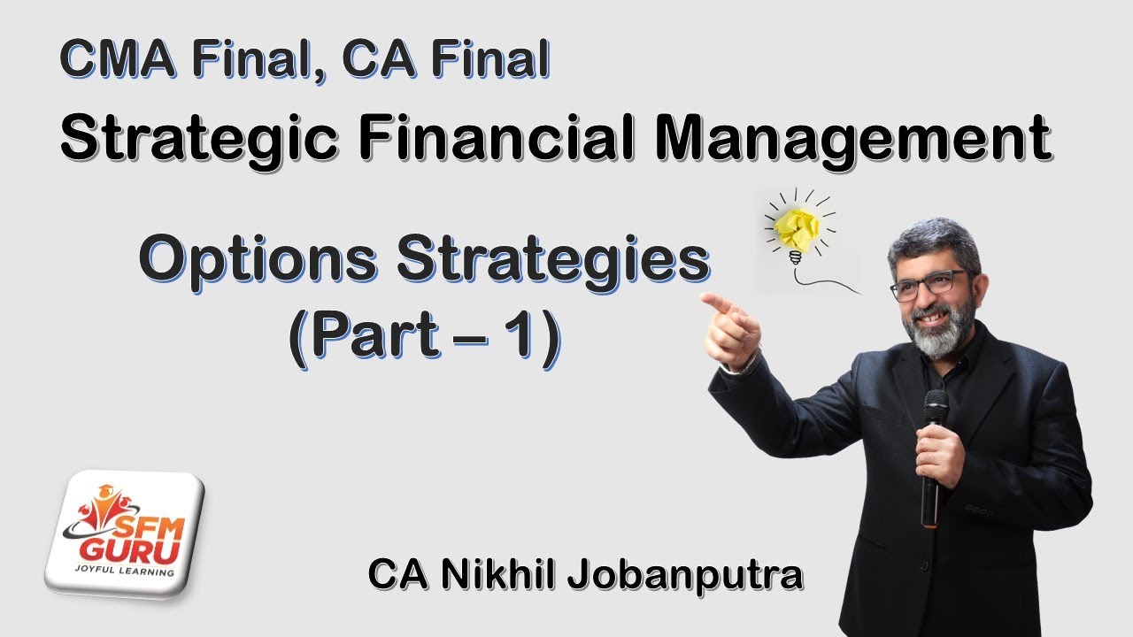 Options Strategies (Part 1) | CMA Final SFM, CA Final AFM